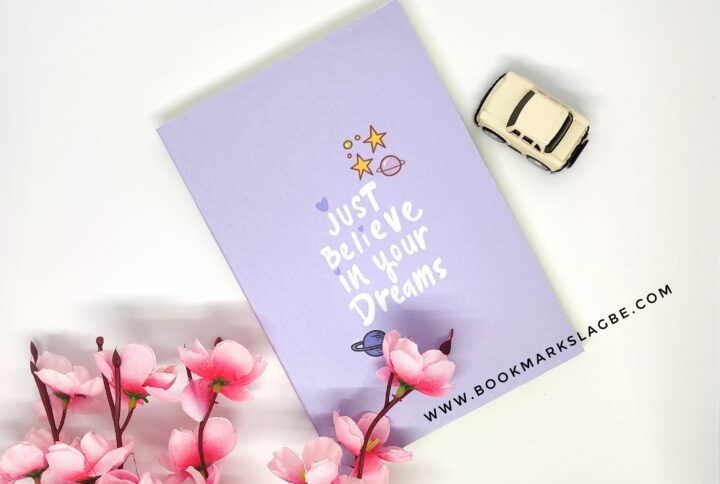 Just Believe in Your Dreams Notebook